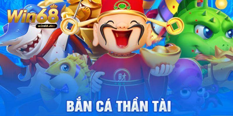 Bắn cá Thần Tài Win68 - Chiến lược săn boss chuẩn như xạ thủ 1 bắn cá thần tài win68